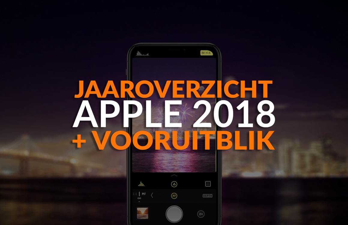 Eindejaarsvideo 2018: terugblik, vooruitblik en onze favoriete Apple-producten