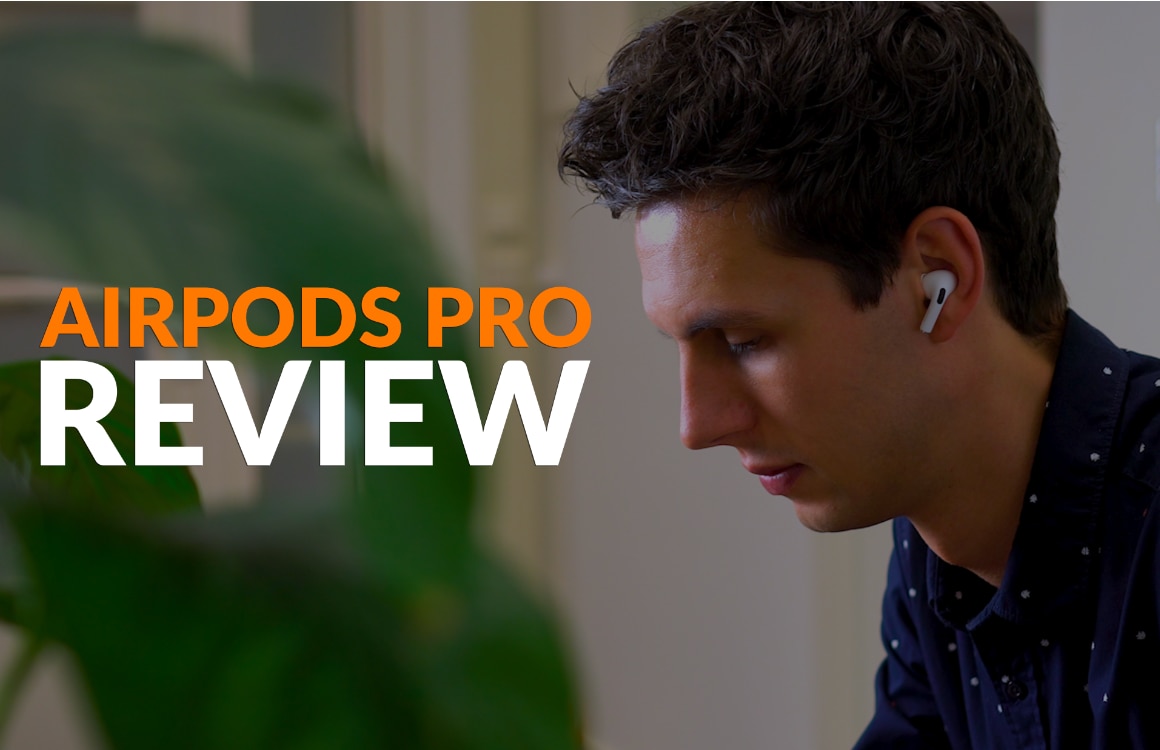 Video: bekijk hier onze AirPods Pro videoreview