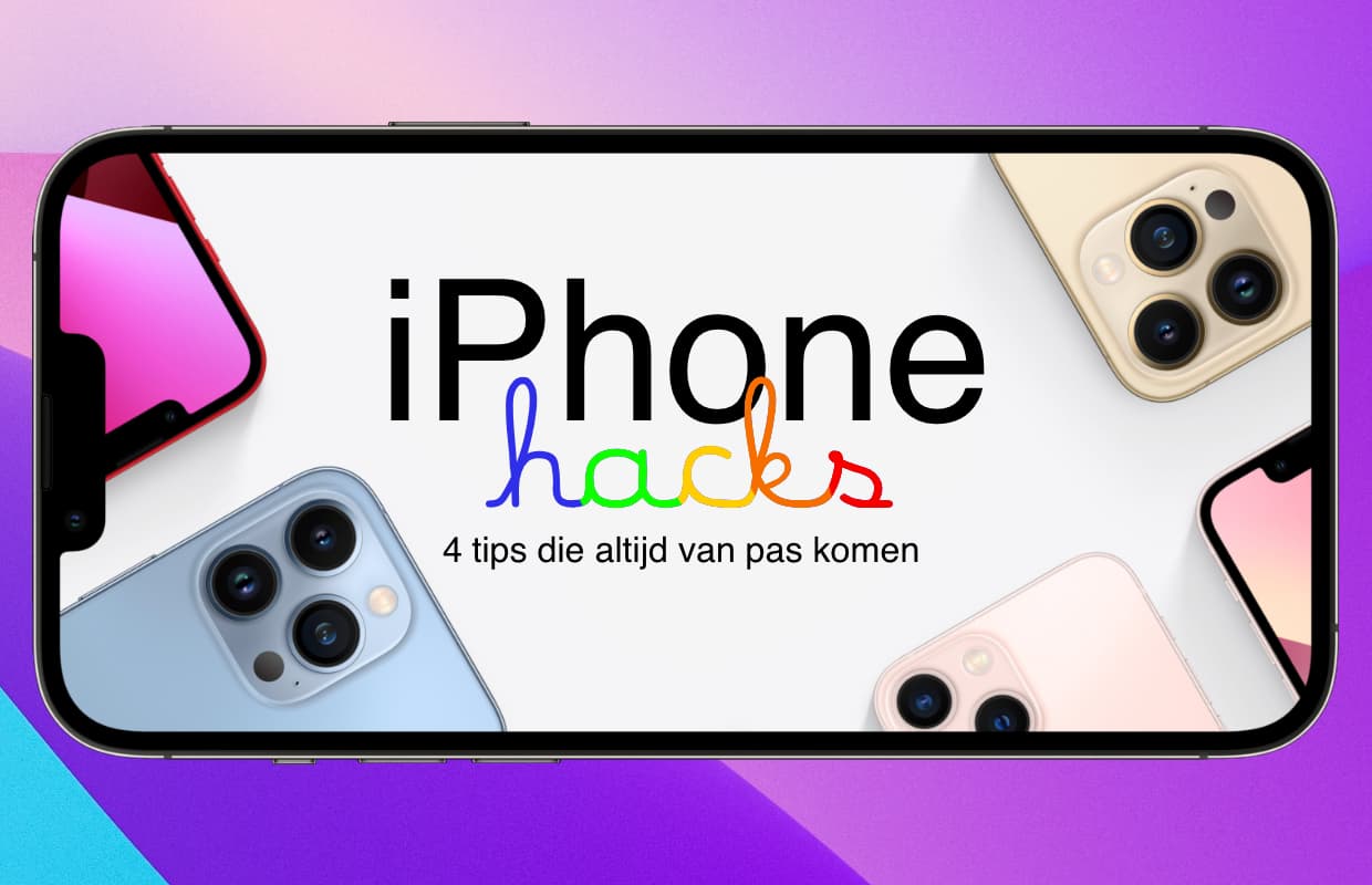 De beste iPhone-hacks van dit moment: 4 tips die altijd van pas komen