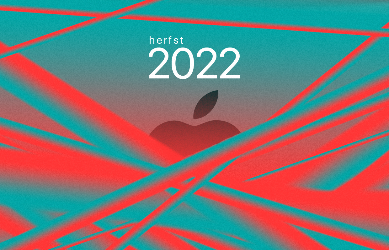 Apple-producten najaar 2022: deze komen nog (en dit weten we nu al)