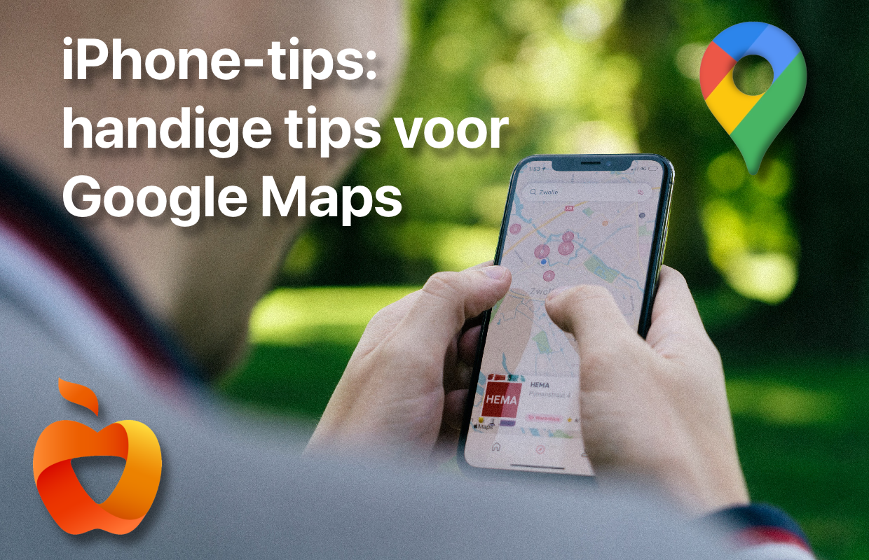 iPhone-tips: 5x handige tips voor Google Maps