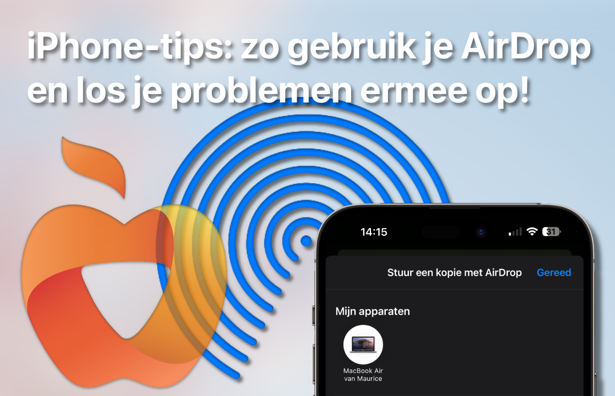 iPhone-tips: zo gebruik je AirDrop en los je problemen ermee op