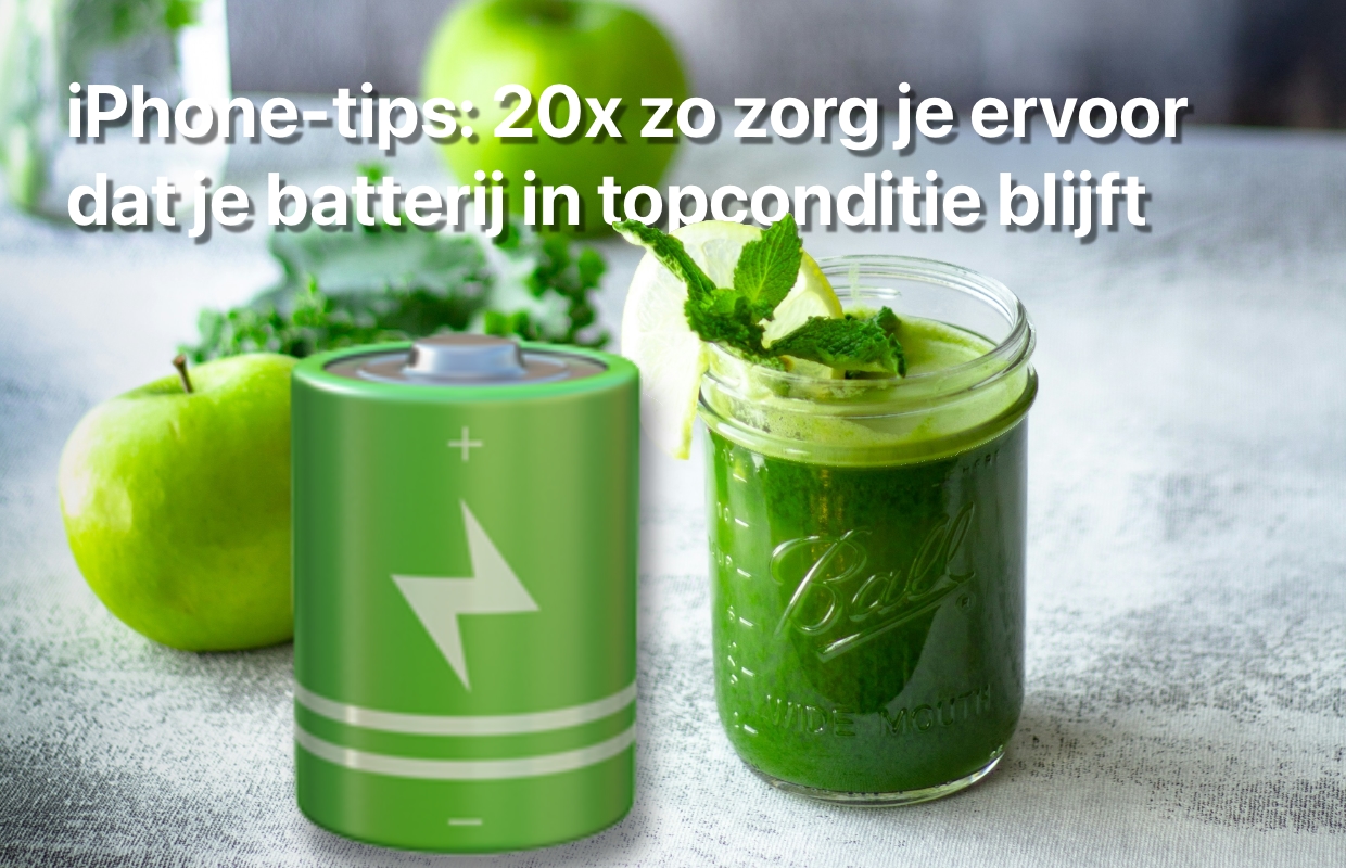 iPhone-tips: 20x zo zorg je ervoor dat je batterij in topconditie blijft